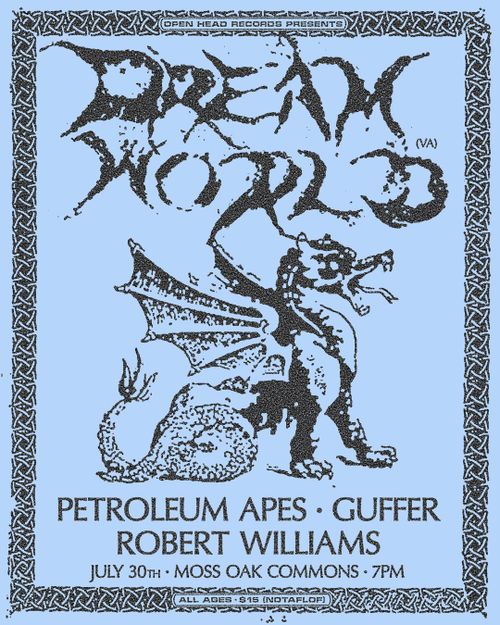 Dream World (RVA), Petroleum Apes, Guffer, Robert Williams