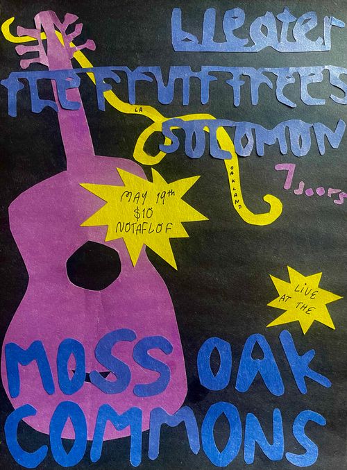 The Fruit Trees (LA), Solomon (Oakland) and Bleater