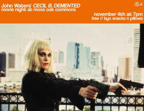 movie night: Cecil B. Demented 
