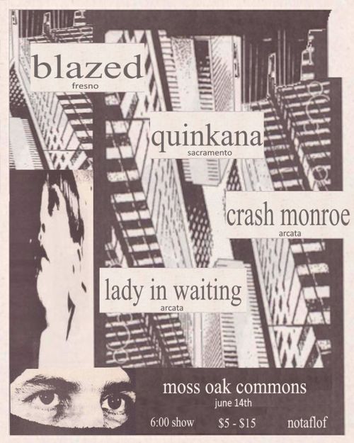 Quinkana (Sac), Blazed (Fresno), Crash Monroe, Lady in Waiting