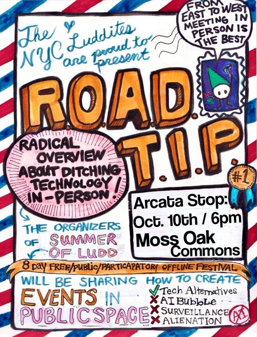 NEO-LUDDITE SPEAKING TOUR (R.O.A.D.T.I.P. - Radical Overview About Ditching Technology In-Person!)